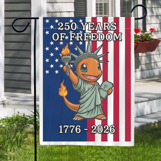 Charmander 250 Years of Freedom 1776–2026 Patriotic Printed Garden Flag