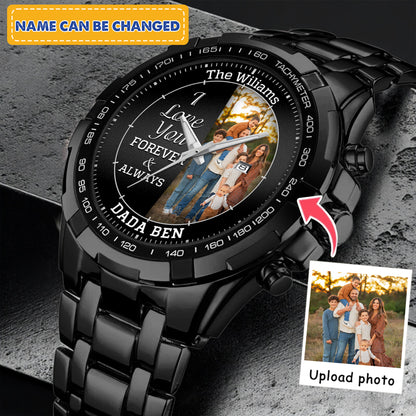 Personalized Family Photo I Love You Forever & Always Watch Father's Day Gift For Dad