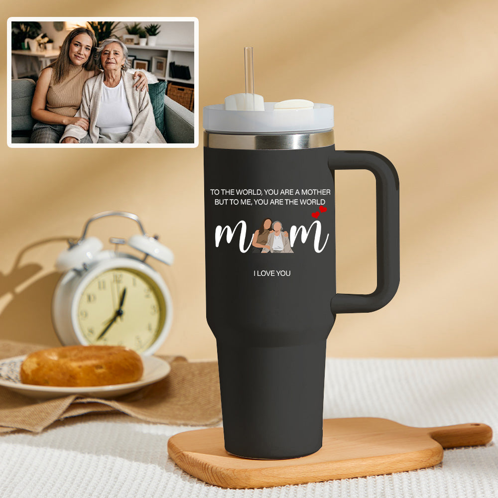 Mother's Day To Me You Are The World Personalized Text 40oz Insulated Mug with Handle and Straw Stainless Steel Custom Travel Cup Gift for Family Friends Couples