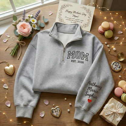 Embroidered Mother's Day Est With Kid's Names On Sleeve Quarter-Zip Sweatshirt, Hoodie Sweatshirt T-Shirt