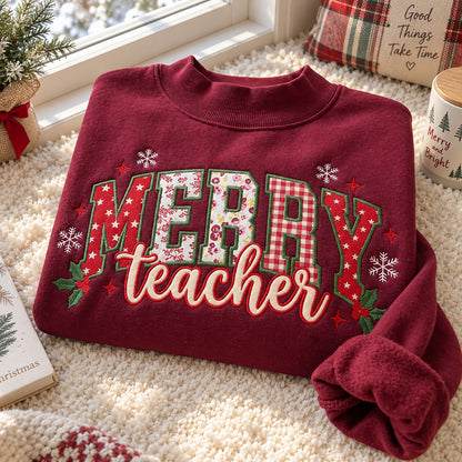Merry Teacher Christmas Sweatshirt, Embroidered Patchwork Lettering, Burgundy Holiday Pullover, Teacher Appreciation Gift - DL10061026