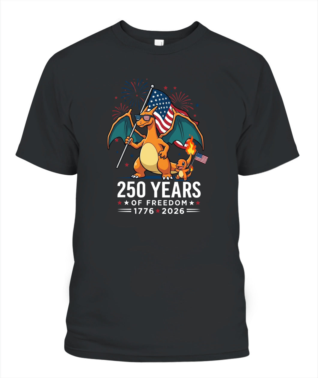 Charizard Charmander 250 Years of Freedom 1776–2026 Patriotic Printed Graphic Hoodie Sweatshirt T-Shirt