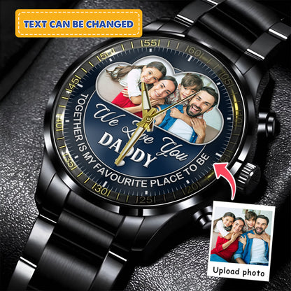 I Need You Here With Me - Custom Family Watches