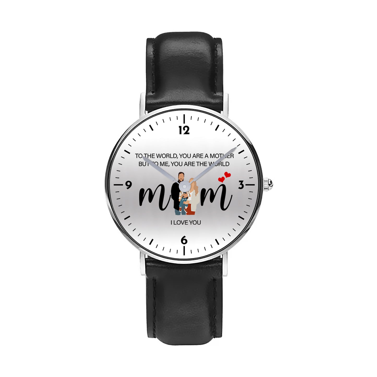 Mother's Day Personalized To The World You Are A Mother Quartz Watch