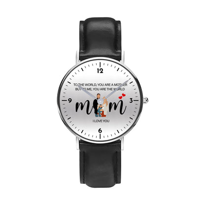 Mother's Day Personalized To The World You Are A Mother Quartz Watch