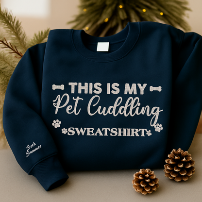 Personalized Embroidered This Is My Pet Cuddling Sweatshirt Hoodie