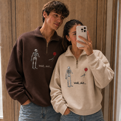 Custom Embroidered Well Shit Quarter Zip Sweatshirt