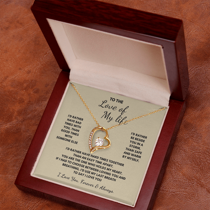 To The Love of My Life  Forever Love Necklace