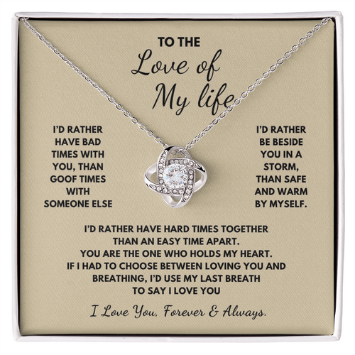 To The Love of My Life Love Knot Necklace