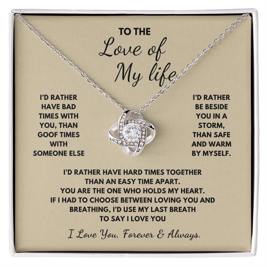 To The Love of My Life Love Knot Necklace