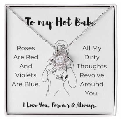 To My Hot Babe Love Knot Necklace