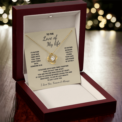 To The Love of My Life Love Knot Necklace