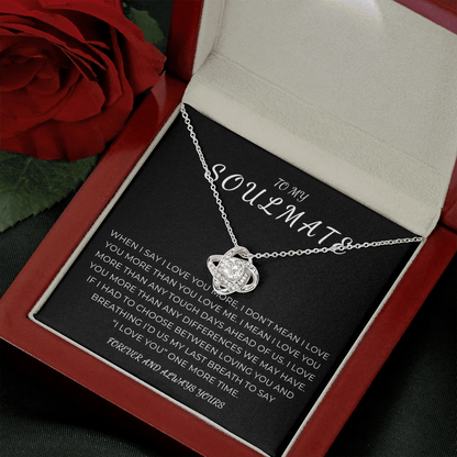 To My Soulmate Love Knot Necklace