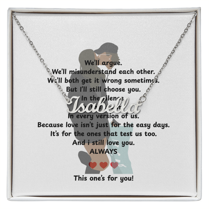 Custom This One's For You Name Necklace