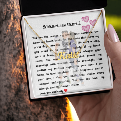 Custom Who Are You To Me Name Necklace