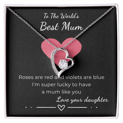 To The World's Best Mum Forever Love Necklace