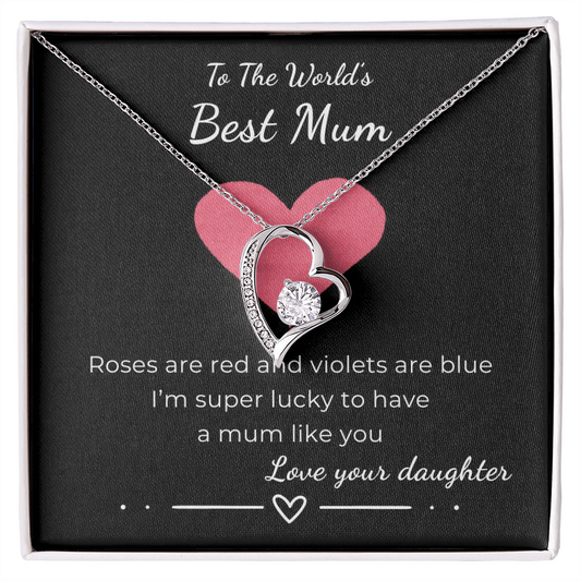 To The World's Best Mum Forever Love Necklace