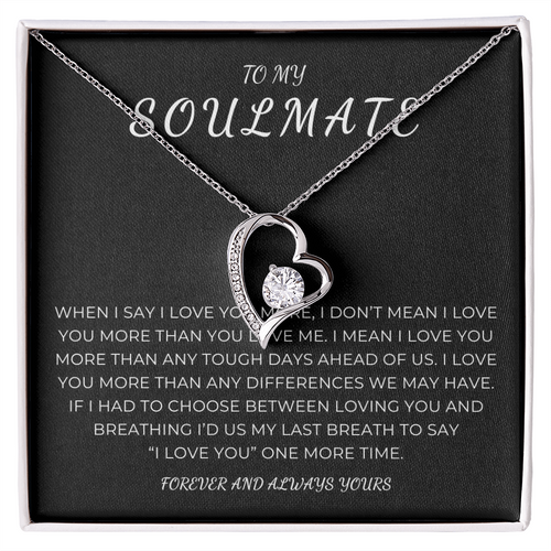 To My Soulmate Forever Love Necklace