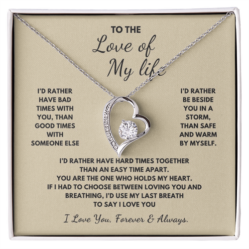 To The Love of My Life  Forever Love Necklace