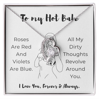 To My Hot Babe Forever Love Necklace