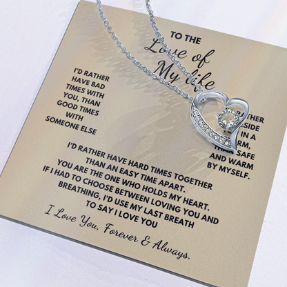 To The Love of My Life  Forever Love Necklace