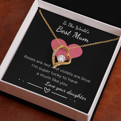 To The World's Best Mum Forever Love Necklace