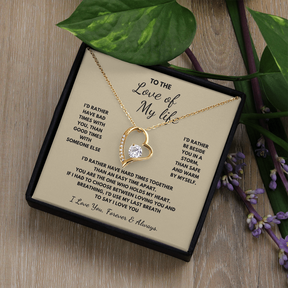 To The Love of My Life  Forever Love Necklace