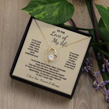 To The Love of My Life  Forever Love Necklace