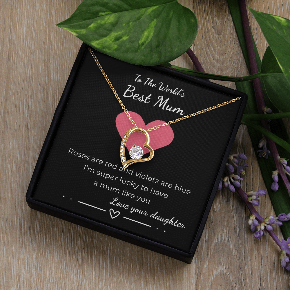 To The World's Best Mum Forever Love Necklace