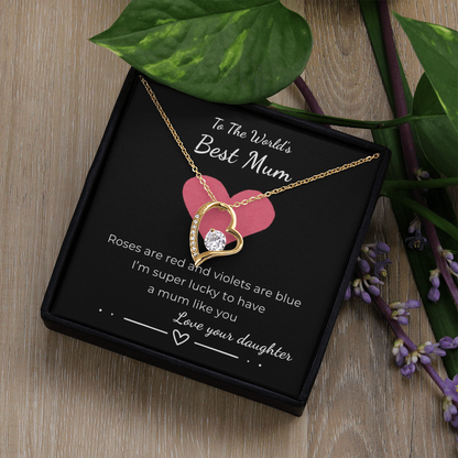 To The World's Best Mum Forever Love Necklace