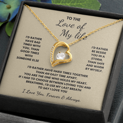 To The Love of My Life  Forever Love Necklace