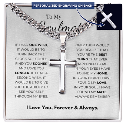 Personalized To My Soulmate Cross with Cuban Link Chain