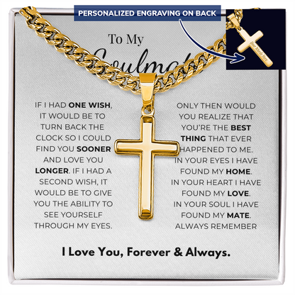 Personalized To My Soulmate Cross with Cuban Link Chain