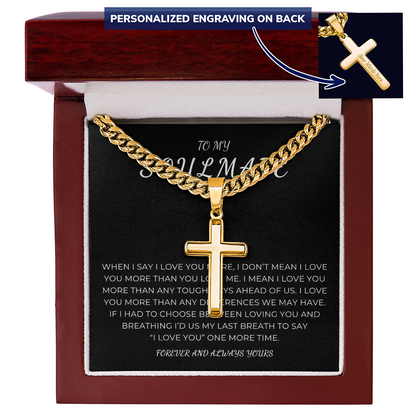 Personalized To My Soulmate Cross with Cuban Link Chain