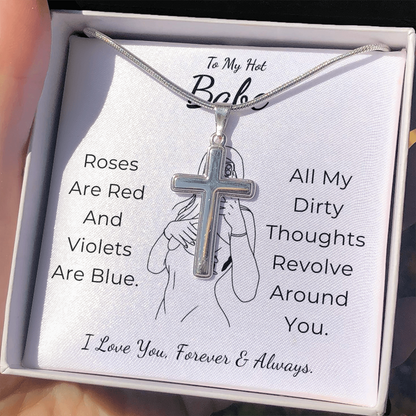 To My Hot Babe Artisan Cross Necklace with Snake Chain