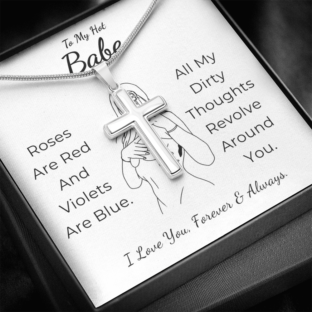 To My Hot Babe Artisan Cross Necklace with Snake Chain