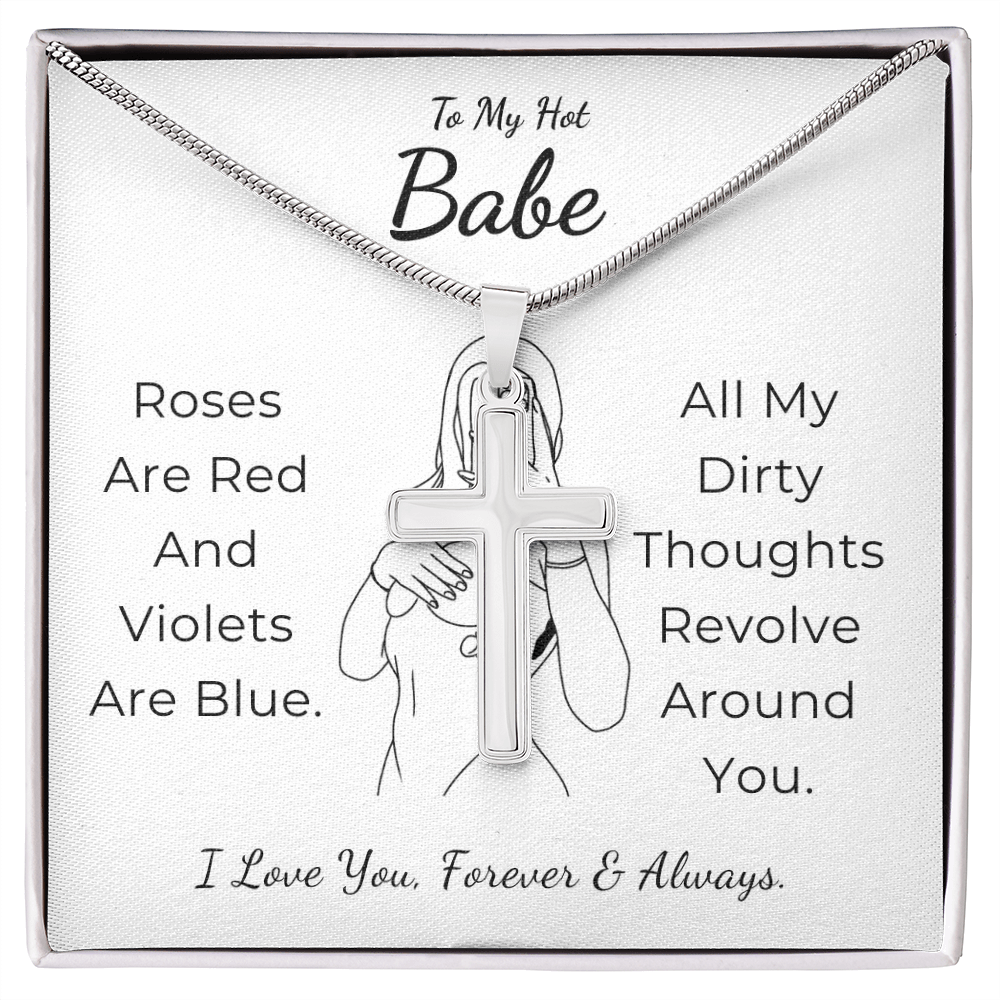 To My Hot Babe Artisan Cross Necklace with Snake Chain