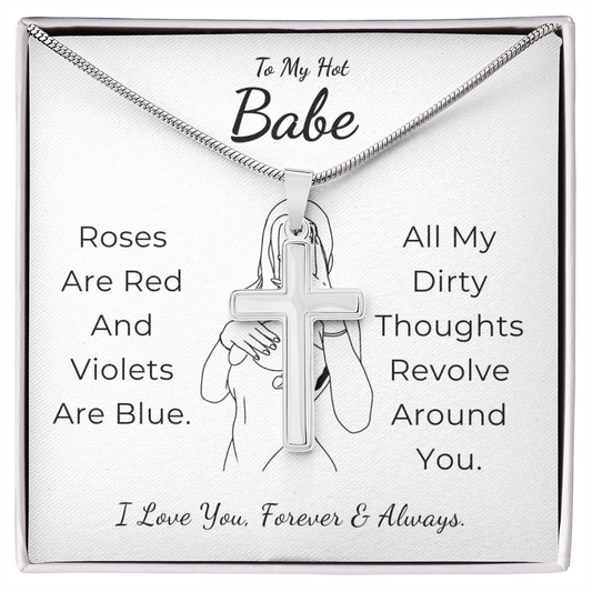 To My Hot Babe Artisan Cross Necklace with Snake Chain