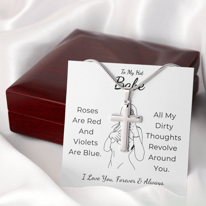 To My Hot Babe Artisan Cross Necklace with Snake Chain