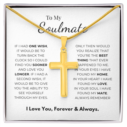 To My Soulmate Artisan Cross Necklace with Snake Chain