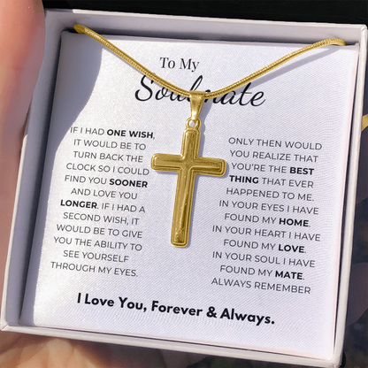 To My Soulmate Artisan Cross Necklace with Snake Chain