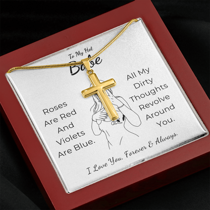 To My Hot Babe Artisan Cross Necklace with Snake Chain
